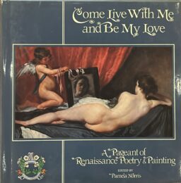 Come live with me and be my love