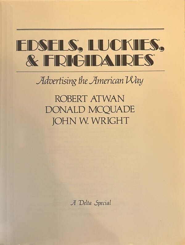 Edsels, Luckies and Frigidaires: Advertising the American Way - Image 2