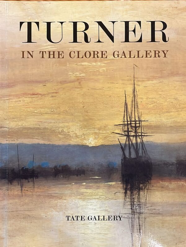 Turner: In the clore gallery
