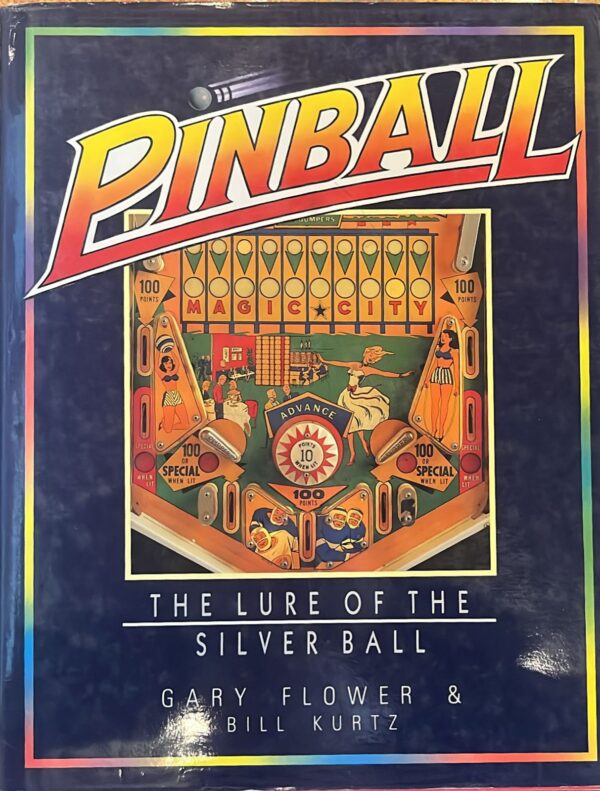 Pinball: The lure of the silver ball